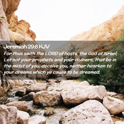 Picture 02 - Jeremiah 29:8 KJV - For thus saith the LORD of hosts, the God of - Bible Verse Picture