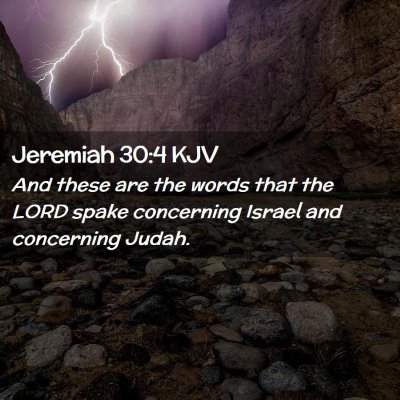 Picture 02 - Jeremiah 30:4 KJV - And these are the words that the LORD spake - Bible Verse Picture