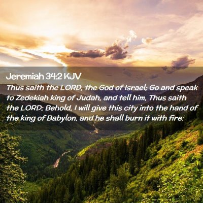 Picture 02 - Jeremiah 34:2 KJV - Thus saith the LORD, the God of Israel; Go and - Bible Verse Picture