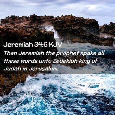 Picture 02 - Jeremiah 34:6 KJV - Then Jeremiah the prophet spake all these words - Bible Verse Picture