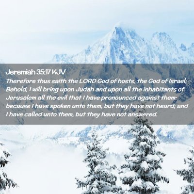 Picture 02 - Jeremiah 35:17 KJV - Therefore thus saith the LORD God of hosts, the - Bible Verse Picture