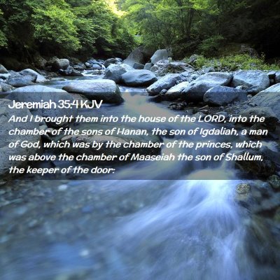 Picture 02 - Jeremiah 35:4 KJV - And I brought them into the house of the LORD, - Bible Verse Picture