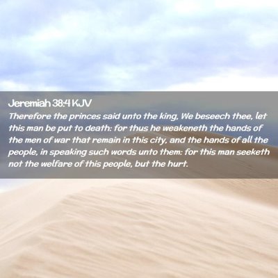 Picture 02 - Jeremiah 38:4 KJV - Therefore the princes said unto the king, We - Bible Verse Picture
