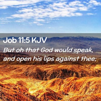 Picture 02 - Job 11:5 KJV - But oh that God would speak, and open his lips - Bible Verse Picture