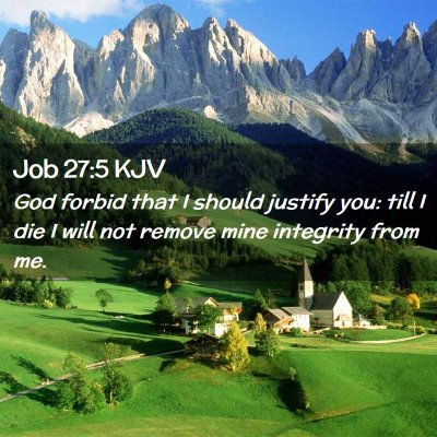 Picture 02 - Job 27:5 KJV - God forbid that I should justify you: till I die - Bible Verse Picture