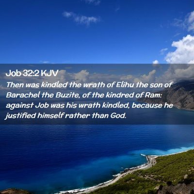 Picture 02 - Job 32:2 KJV - Then was kindled the wrath of Elihu the son of - Bible Verse Picture
