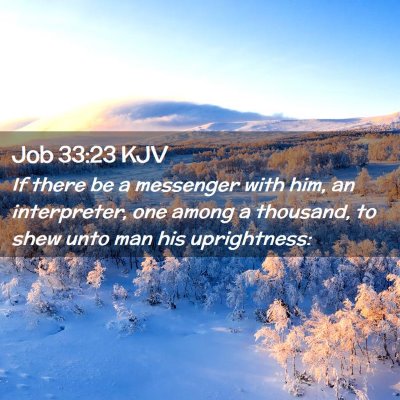Picture 02 - Job 33:23 KJV - If there be a messenger with him, an interpreter, - Bible Verse Picture