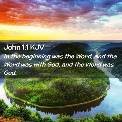 Picture 02 - John 1:1 KJV - In the beginning was the Word, and the Word was - Bible Verse Picture