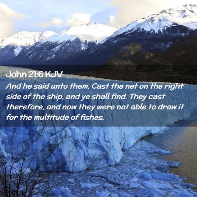 Picture 02 - John 21:6 KJV - And he said unto them, Cast the net on the right - Bible Verse Picture