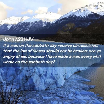 Picture 02 - John 7:23 KJV - If a man on the sabbath day receive circumcision, - Bible Verse Picture
