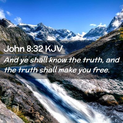 Picture 02 - John 8:32 KJV - And ye shall know the truth, and the truth shall - Bible Verse Picture