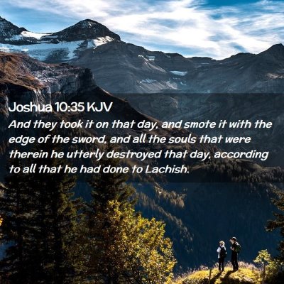 Picture 02 - Joshua 10:35 KJV - And they took it on that day, and smote it with - Bible Verse Picture