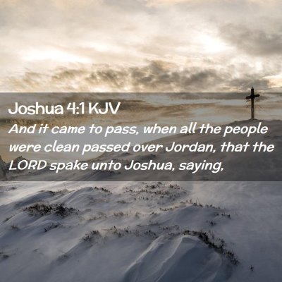 Picture 02 - Joshua 4:1 KJV - And it came to pass, when all the people were - Bible Verse Picture