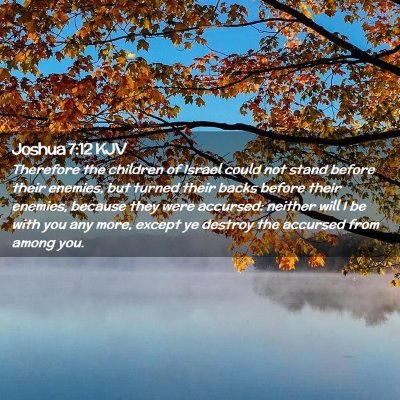 Picture 02 - Joshua 7:12 KJV - Therefore the children of Israel could not stand - Bible Verse Picture