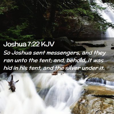Picture 02 - Joshua 7:22 KJV - So Joshua sent messengers, and they ran unto the - Bible Verse Picture