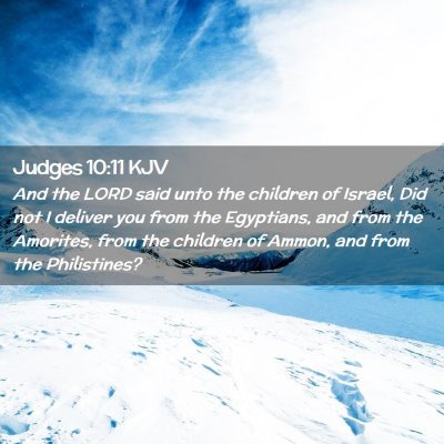 Picture 02 - Judges 10:11 KJV - And the LORD said unto the children of Israel, - Bible Verse Picture