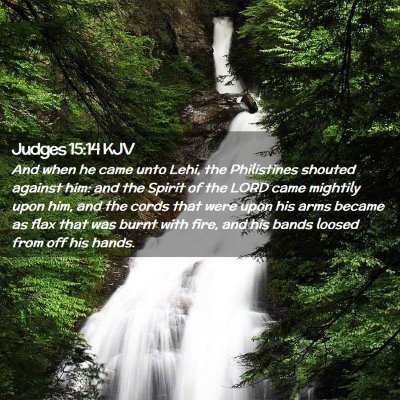 Picture 02 - Judges 15:14 KJV - And when he came unto Lehi, the Philistines - Bible Verse Picture