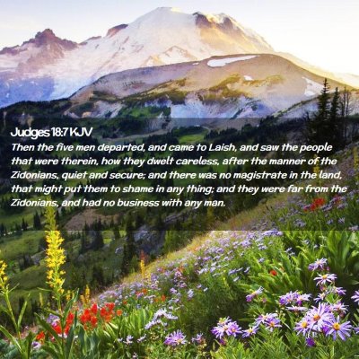 Picture 02 - Judges 18:7 KJV - Then the five men departed, and came to Laish, - Bible Verse Picture