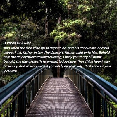 Picture 02 - Judges 19:9 KJV - And when the man rose up to depart, he, and his - Bible Verse Picture