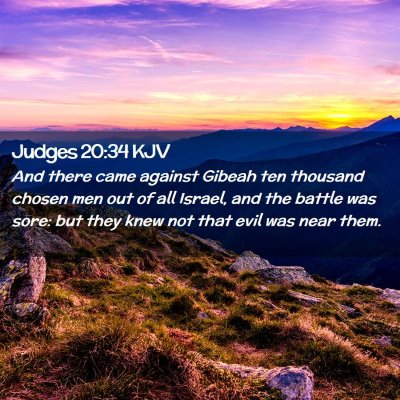 Picture 02 - Judges 20:34 KJV - And there came against Gibeah ten thousand chosen - Bible Verse Picture