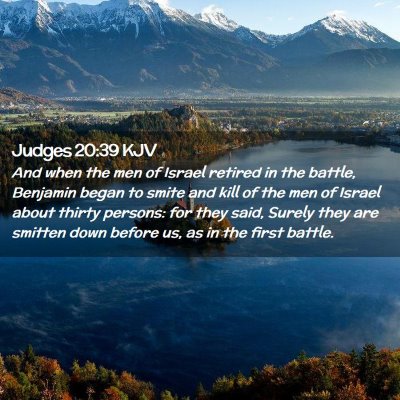 Picture 02 - Judges 20:39 KJV - And when the men of Israel retired in the battle, - Bible Verse Picture