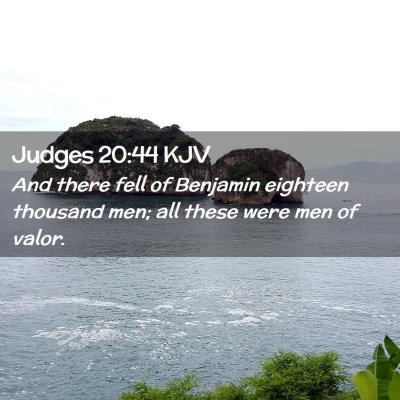 Picture 02 - Judges 20:44 KJV - And there fell of Benjamin eighteen thousand men; - Bible Verse Picture
