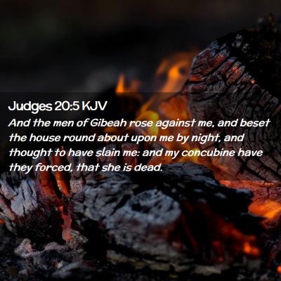 Picture 02 - Judges 20:5 KJV - And the men of Gibeah rose against me, and beset - Bible Verse Picture