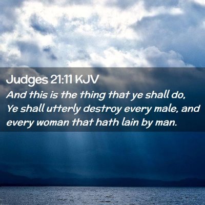 Picture 02 - Judges 21:11 KJV - And this is the thing that ye shall do, Ye shall - Bible Verse Picture