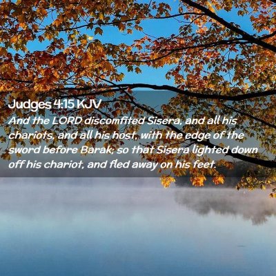 Picture 02 - Judges 4:15 KJV - And the LORD discomfited Sisera, and all his - Bible Verse Picture