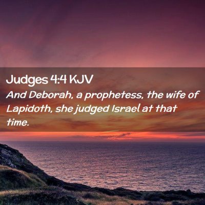 Picture 02 - Judges 4:4 KJV - And Deborah, a prophetess, the wife of Lapidoth, - Bible Verse Picture