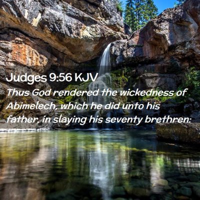 Picture 02 - Judges 9:56 KJV - Thus God rendered the wickedness of Abimelech, - Bible Verse Picture
