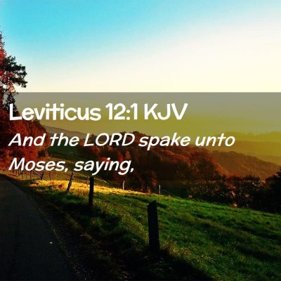 Picture 02 - Leviticus 12:1 KJV - And the LORD spake unto Moses, - Bible Verse Picture