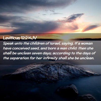 Picture 02 - Leviticus 12:2 KJV - Speak unto the children of Israel, saying, If a - Bible Verse Picture