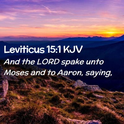 Picture 02 - Leviticus 15:1 KJV - And the LORD spake unto Moses and to Aaron, - Bible Verse Picture