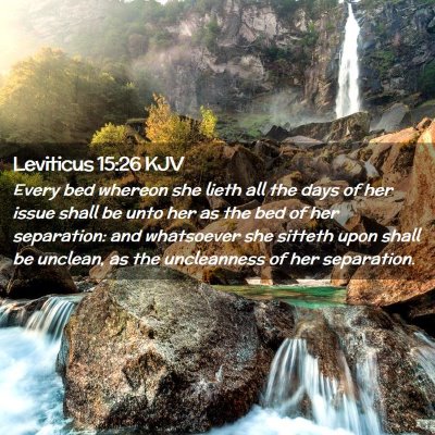 Picture 02 - Leviticus 15:26 KJV - Every bed whereon she lieth all the days of her - Bible Verse Picture
