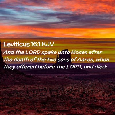 Picture 02 - Leviticus 16:1 KJV - And the LORD spake unto Moses after the death of - Bible Verse Picture