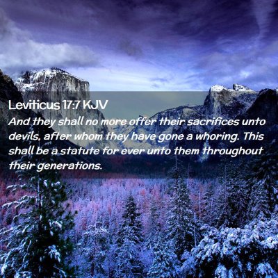 Picture 02 - Leviticus 17:7 KJV - And they shall no more offer their sacrifices - Bible Verse Picture
