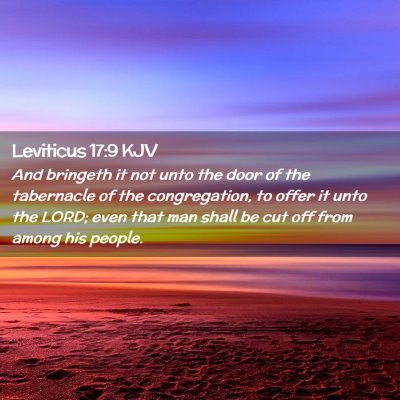 Picture 02 - Leviticus 17:9 KJV - And bringeth it not unto the door of the - Bible Verse Picture