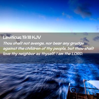 Picture 02 - Leviticus 19:18 KJV - Thou shalt not avenge, nor bear any grudge - Bible Verse Picture