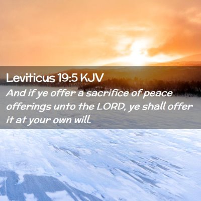 Picture 02 - Leviticus 19:5 KJV - And if ye offer a sacrifice of peace offerings - Bible Verse Picture