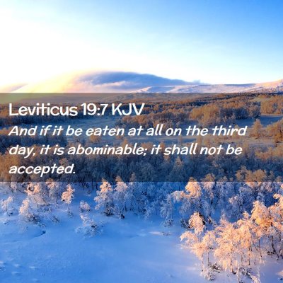 Picture 02 - Leviticus 19:7 KJV - And if it be eaten at all on the third day, it is - Bible Verse Picture