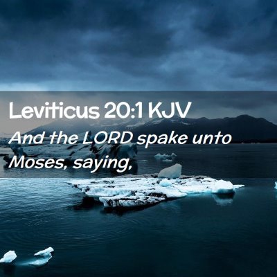 Picture 02 - Leviticus 20:1 KJV - And the LORD spake unto Moses, - Bible Verse Picture