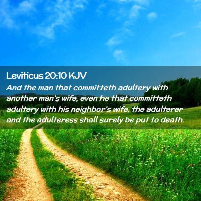 Picture 02 - Leviticus 20:10 KJV - And the man that committeth adultery with another - Bible Verse Picture