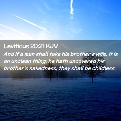 Picture 02 - Leviticus 20:21 KJV - And if a man shall take his brother's wife, it is - Bible Verse Picture