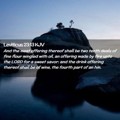 Picture 02 - Leviticus 23:13 KJV - And the meat offering thereof shall be two tenth - Bible Verse Picture