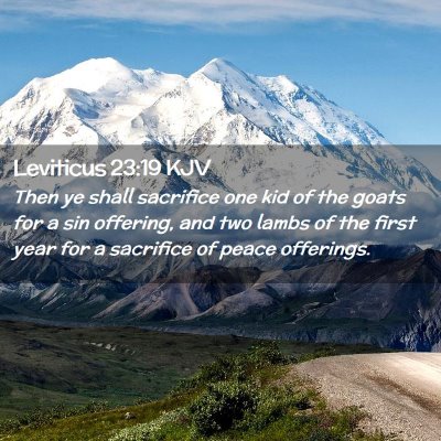 Picture 02 - Leviticus 23:19 KJV - Then ye shall sacrifice one kid of the goats for - Bible Verse Picture