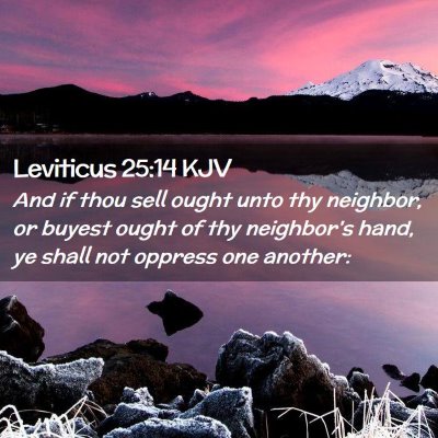Picture 02 - Leviticus 25:14 KJV - And if thou sell ought unto thy neighbor, or - Bible Verse Picture