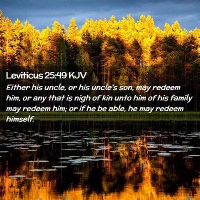 Picture 02 - Leviticus 25:49 KJV - Either his uncle, or his uncle's son, may redeem - Bible Verse Picture