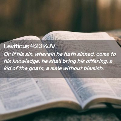 Picture 02 - Leviticus 4:23 KJV - Or if his sin, wherein he hath sinned, come to - Bible Verse Picture