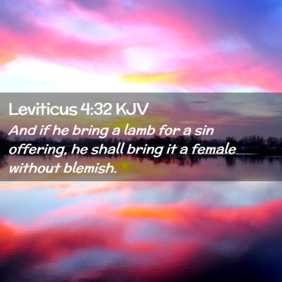 Picture 02 - Leviticus 4:32 KJV - And if he bring a lamb for a sin offering, he - Bible Verse Picture